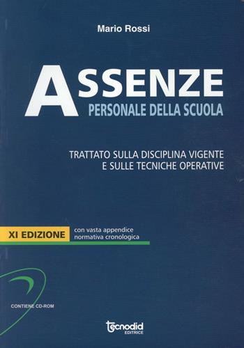 Assenze. Personale della scuola - Mario Rossi - Libro Tecnodid 2010 | Libraccio.it