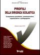 Profili della dirigenza scolastica  - Libro Tecnodid 2012 | Libraccio.it
