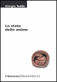 Lo stato delle anime - Giorgio Todde - Libro Il Maestrale 2001, Tascabili. Narrativa | Libraccio.it