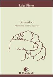 Servabo: memoria di fine secolo