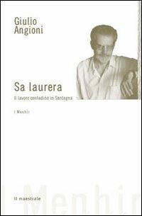 Laurera. Il lavoro contadino in Sardegna (Sa) - Giulio Angioni - Libro Il Maestrale 2003, I menhir | Libraccio.it
