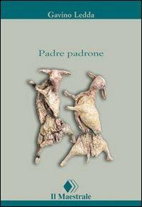Padre padrone - Gavino Ledda - Libro Il Maestrale 2003, Tascabili. Narrativa | Libraccio.it