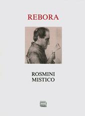 Rosmini mistico. Ediz. illustrata