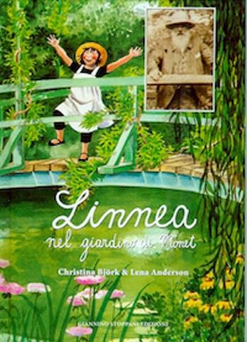 Linnea nel giardino di Monet - Christina Björk - Libro Stoppani 1992 | Libraccio.it