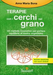 Le terapie con i cerchi nel grano. Metodo innovativo per portare equilibrio