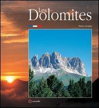 Les Dolomites - Dario Scarpa - Libro Euroedit 2006 | Libraccio.it