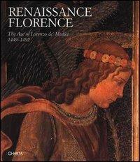 Renaissance Florence. The age of Lorenzo de' Medici (1449-1492). Catalogo della mostra (Londra, Accademia italiana delle arti e delle arti applicate, 1993) - Francesca Klein, Paolo Pirolo, Gabriele Morolli - Libro Charta 1993 | Libraccio.it