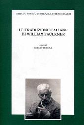 Le traduzioni italiane di William Faulkner. Atti del 3º Seminario sulla traduzione italiana dall'inglese (Venezia, 14 novembre 1997)