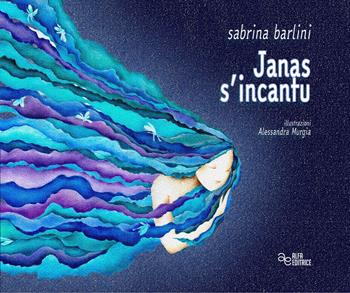 Janas s'incantu. Ediz. a caratteri grandi - Sabrina Barlini - Libro Alfa Editrice 2019 | Libraccio.it