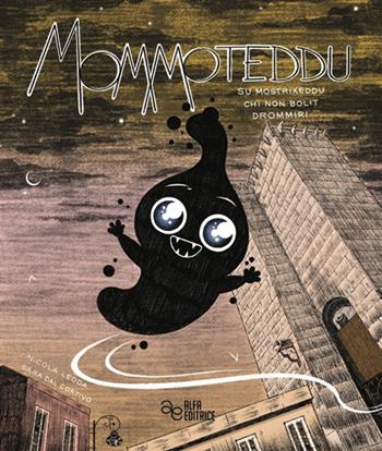 Mommoteddu. Su mostrixeddu chi non bolit drommiri - Nicola Ledda - Libro Alfa Editrice 2025 | Libraccio.it