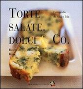 Torte salate, dolci & Co.. Ediz. a colori