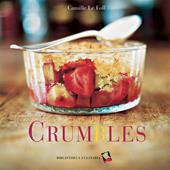 Crumbles. Ediz. a colori