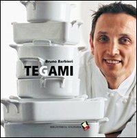 Tegami - Bruno Barbieri - Libro Bibliotheca Culinaria 2014, Autoritratti in cucina | Libraccio.it