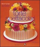 Torte spettacolari. Ediz. a colori