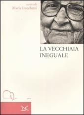 La vecchiaia ineguale