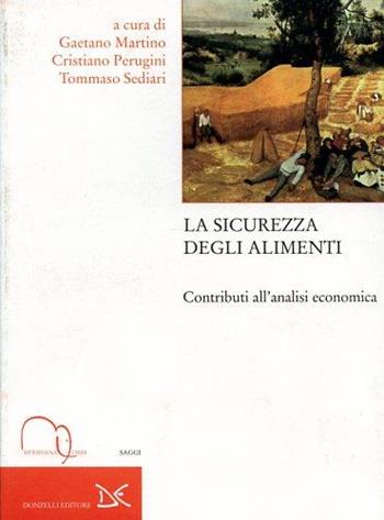 La sicurezza degli alimenti  - Libro Meridiana Libri 2006, Meridiana Libri. Saggi | Libraccio.it