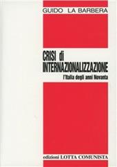 Crisi di internazionalizzazione. L'Italia degli anni Novanta