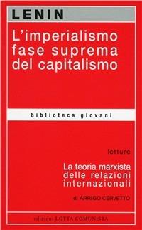 L' imperialismo fase suprema del capitalismo - Lenin - Libro Lotta Comunista 2002, Biblioteca giovani | Libraccio.it