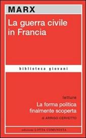 La guerra civile in Francia-La forma politica finalmente scoperta