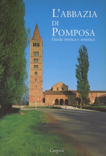 L' abbazia di Pomposa. Guida storica e artistica - Letizia Caselli - Libro Canova 1996, Guide turistiche | Libraccio.it