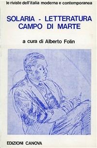 Solaria «Letteratura» «Campo di Marte»  - Libro Canova 2009, Riviste dell'Italia moderna e contemporanea | Libraccio.it