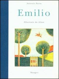 Emilio. Ediz. illustrata - Antonio Porta, Altan - Libro Nuages 2002, Piccolo principe | Libraccio.it