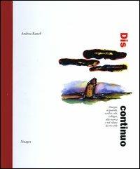 Discontinuo - Andrea Rauch - Libro Nuages 2003 | Libraccio.it