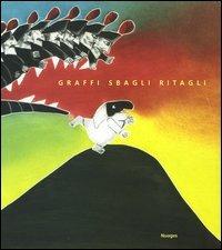 Graffi sbagli ritagli. Le acqueforti e acquetinte - Emanuele Luzzati - Libro Nuages 2003, Cataloghi | Libraccio.it