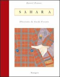 Sahara - Daniel Pennac, Guido Fiorato - Libro Nuages 2005, Piccolo principe | Libraccio.it