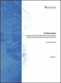 E-INFORMATICA 1 - GIAMMARIO LUCIA | Libraccio.it