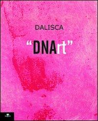 Dalisca. DNArt  - Libro Barbieri 2004 | Libraccio.it