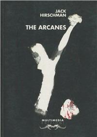 The arcanes - Jack Hirschman - Libro Multimedia Edizioni 2006, Other Americas | Libraccio.it