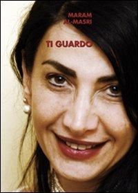 Ti guardo - Maram Al-Masri - Libro Multimedia Edizioni 2009, Poesia come pane | Libraccio.it
