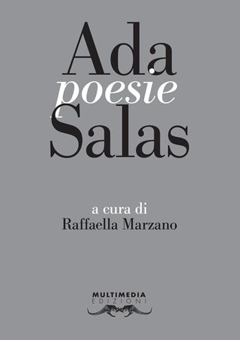 Poesie - Ada Salas - Libro Multimedia Edizioni 2015, Poesia come pane | Libraccio.it