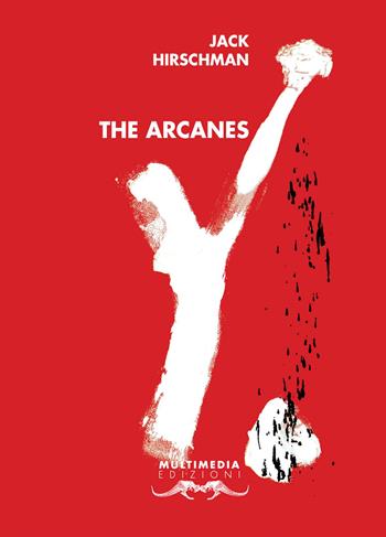 The arcanes - Jack Hirschman - Libro Multimedia Edizioni 2017, Other Americas | Libraccio.it