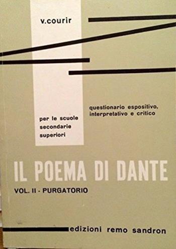 Il poema di Dante. Questionario espositivo, interpretativo e critico. Vol. 3: Paradiso. - Vincenzo Courir - Libro Sandron 1967, Questionari Sandron | Libraccio.it