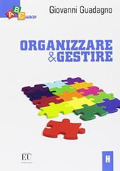Organizzare e gestire. Per le Scuole superiori