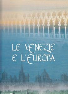 Le Venezie e l'Europa. Testimoni di una civiltà sociale  - Libro Biblos 1998 | Libraccio.it
