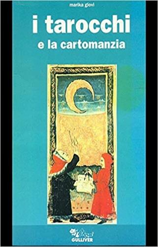 I tarocchi e la cartomanzia - Marika Giovi - Libro Gross 1994 | Libraccio.it