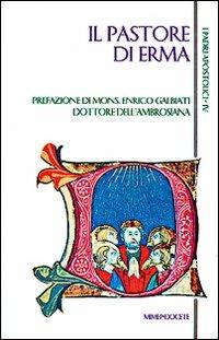 Il pastore di Erma  - Libro Mimep-Docete 1996, I Padri apostolici | Libraccio.it