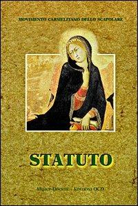 Statuto MCS. Movimento carmelitano dello scapolare  - Libro Mimep-Docete 1999 | Libraccio.it