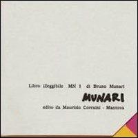 Libro illeggibile «MN 1» - Bruno Munari - Libro Corraini 2020, Opera Munari | Libraccio.it