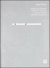 Prima del disegno. Ediz. multilingue - Bruno Munari - Libro Corraini 1996, Block notes | Libraccio.it