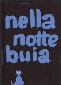 Nella notte buia. Ediz. illustrata - Bruno Munari - Libro Corraini 1996, Opera Munari | Libraccio.it