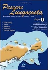Pescare lungocosta. Vol. 1: Lazio.