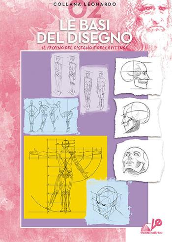 Le basi del disegno  - Libro Vinciana Editrice 1980, Collezione Leonardo | Libraccio.it