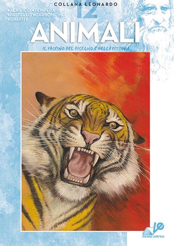 Animali  - Libro Vinciana Editrice 2024, Collezione Leonardo | Libraccio.it