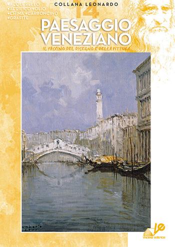 Paesaggio veneziano  - Libro Vinciana Editrice 2024, Collezione Leonardo | Libraccio.it