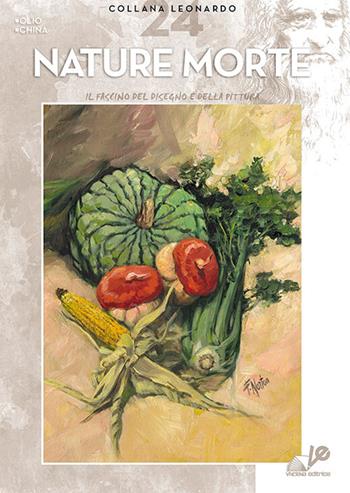 Nature morte  - Libro Vinciana Editrice 2024, Collezione Leonardo | Libraccio.it