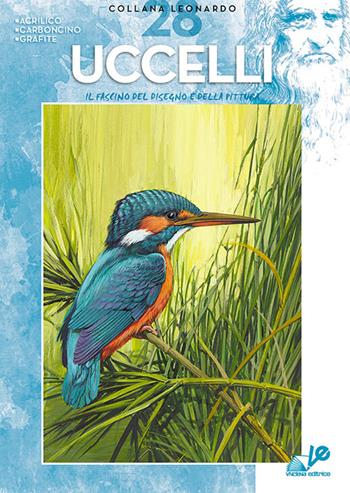 Uccelli  - Libro Vinciana Editrice 2024, Collezione Leonardo | Libraccio.it